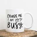 Mok "Excuse me I am very busy''
